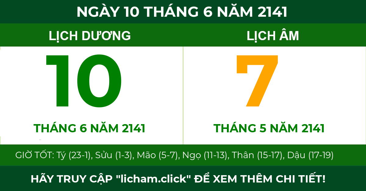 lịch âm ngày 10 tháng 6 năm 2141