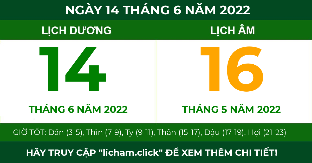 lịch âm ngày 14 tháng 6 năm 2022