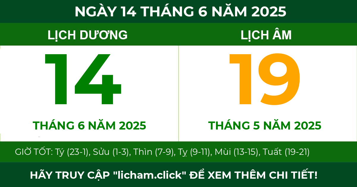 lịch âm ngày 14 tháng 6 năm 2025