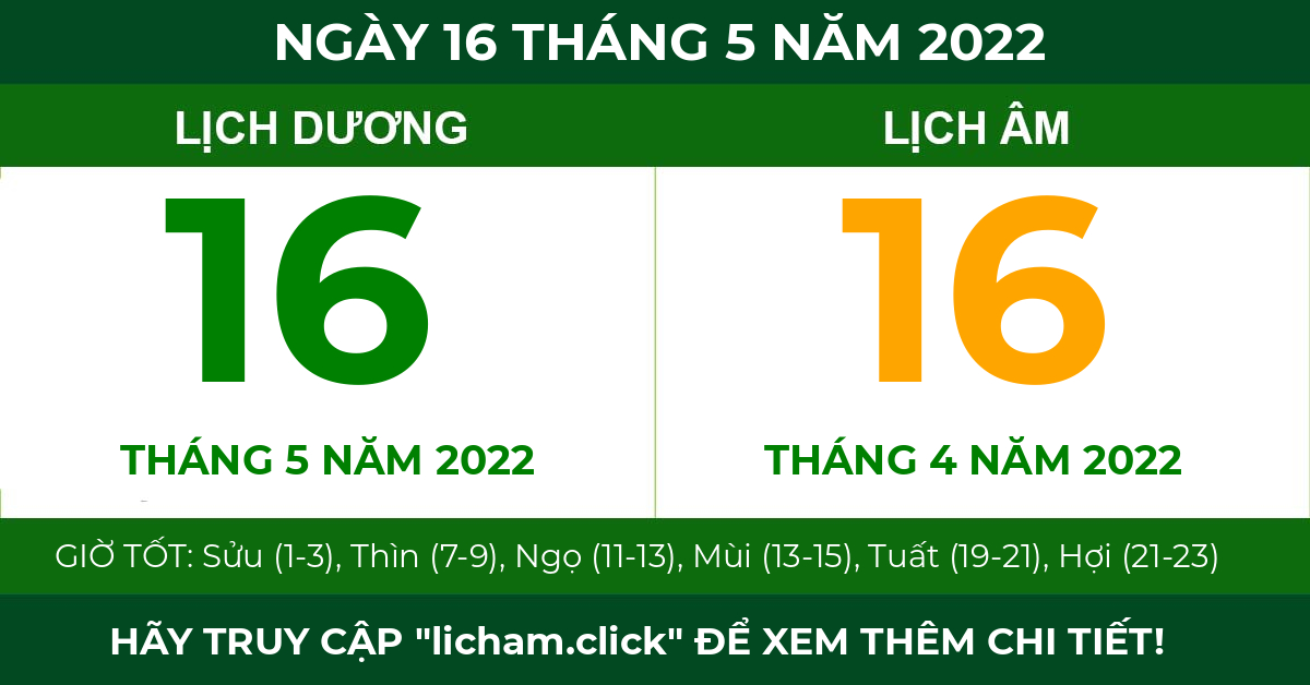 lịch âm ngày 16 tháng 5 năm 2022