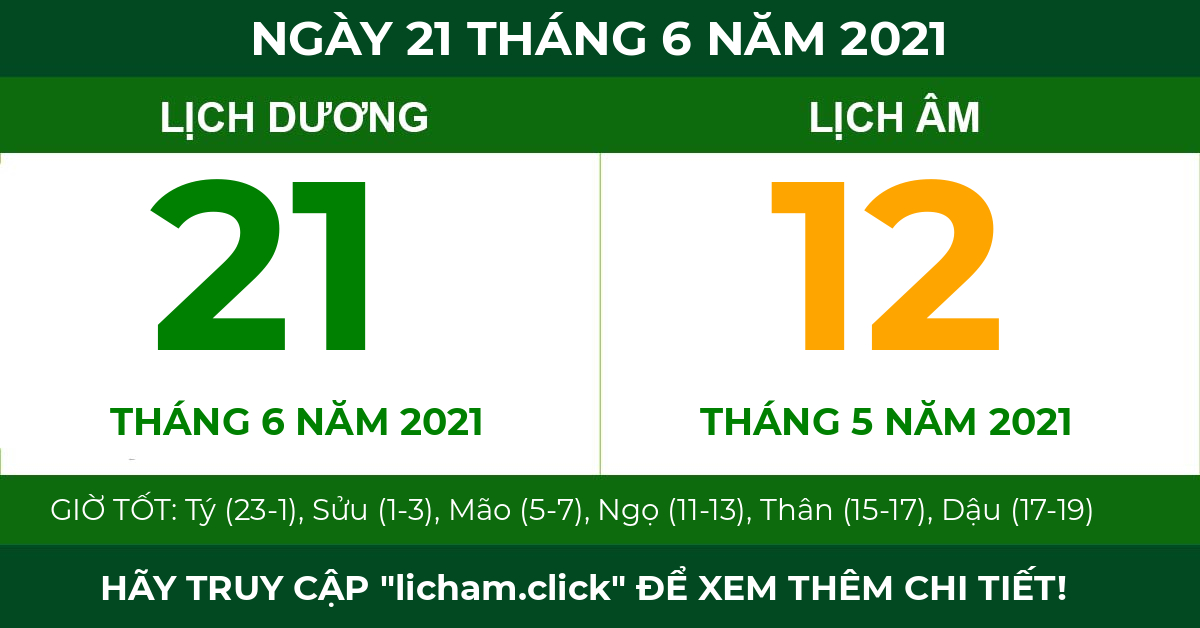 lịch âm ngày 21 tháng 6 năm 2021
