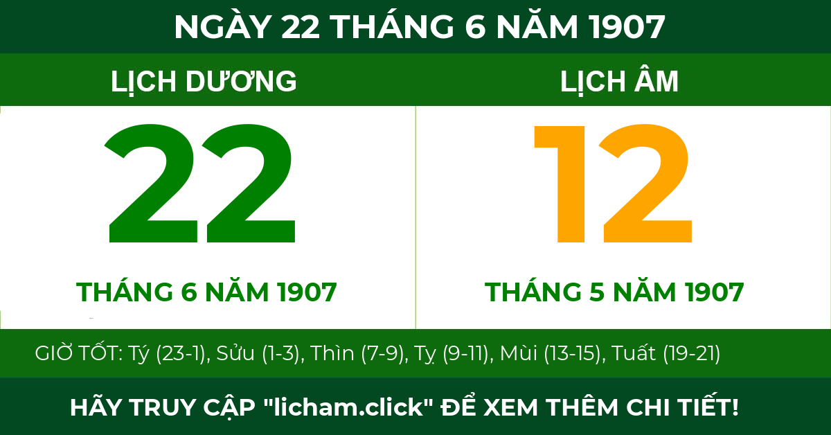 lịch âm ngày 22 tháng 6 năm 1907