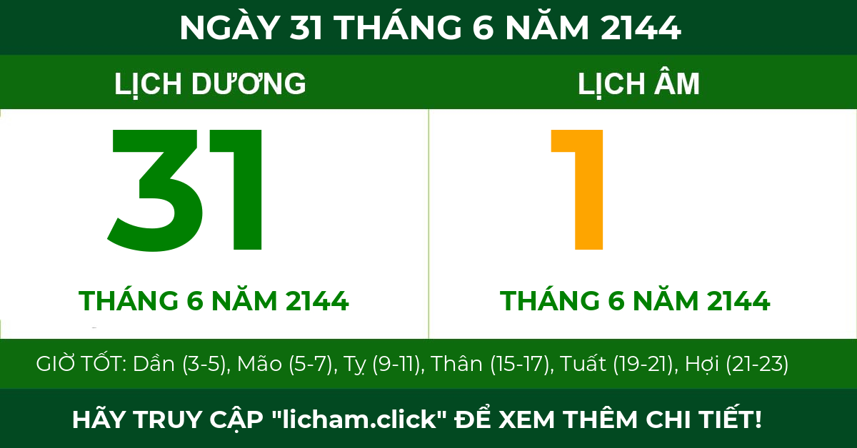 lịch âm ngày 31 tháng 6 năm 2144