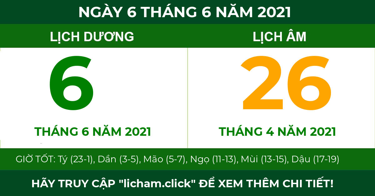 lịch âm ngày 6 tháng 6 năm 2021