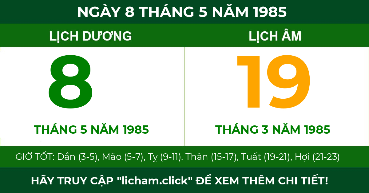 lịch âm ngày 8 tháng 5 năm 1985